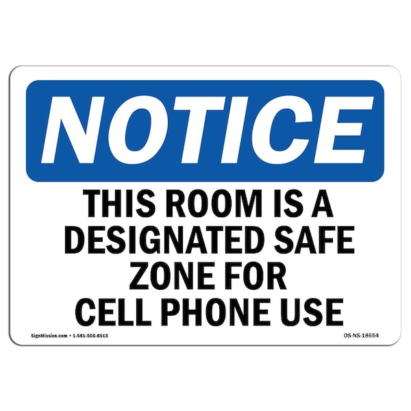 OSHA Notice Sign, 7" Height, Aluminum, This Room Is A Designated Safe Zone For Sign, Landscape
